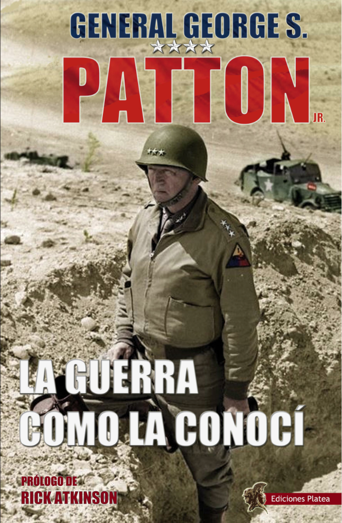 george-patton-la-guerra-como-la-conoci-ediciones-platea